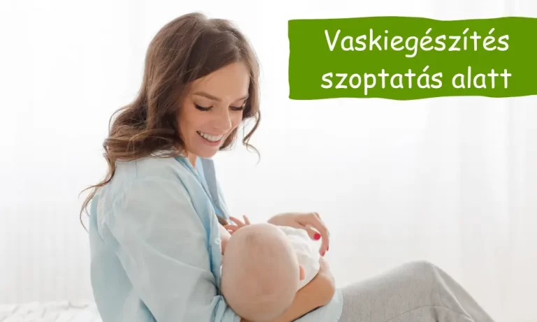 vaskiegészítés szoptatás idején