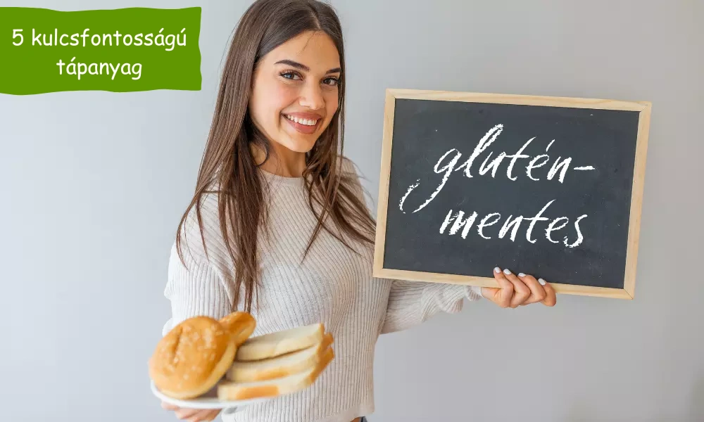5 kulcsfontosságú tápanyag gluténérzékenyeknek - gluten glutenerzekeny glutenerzekenyeknek
